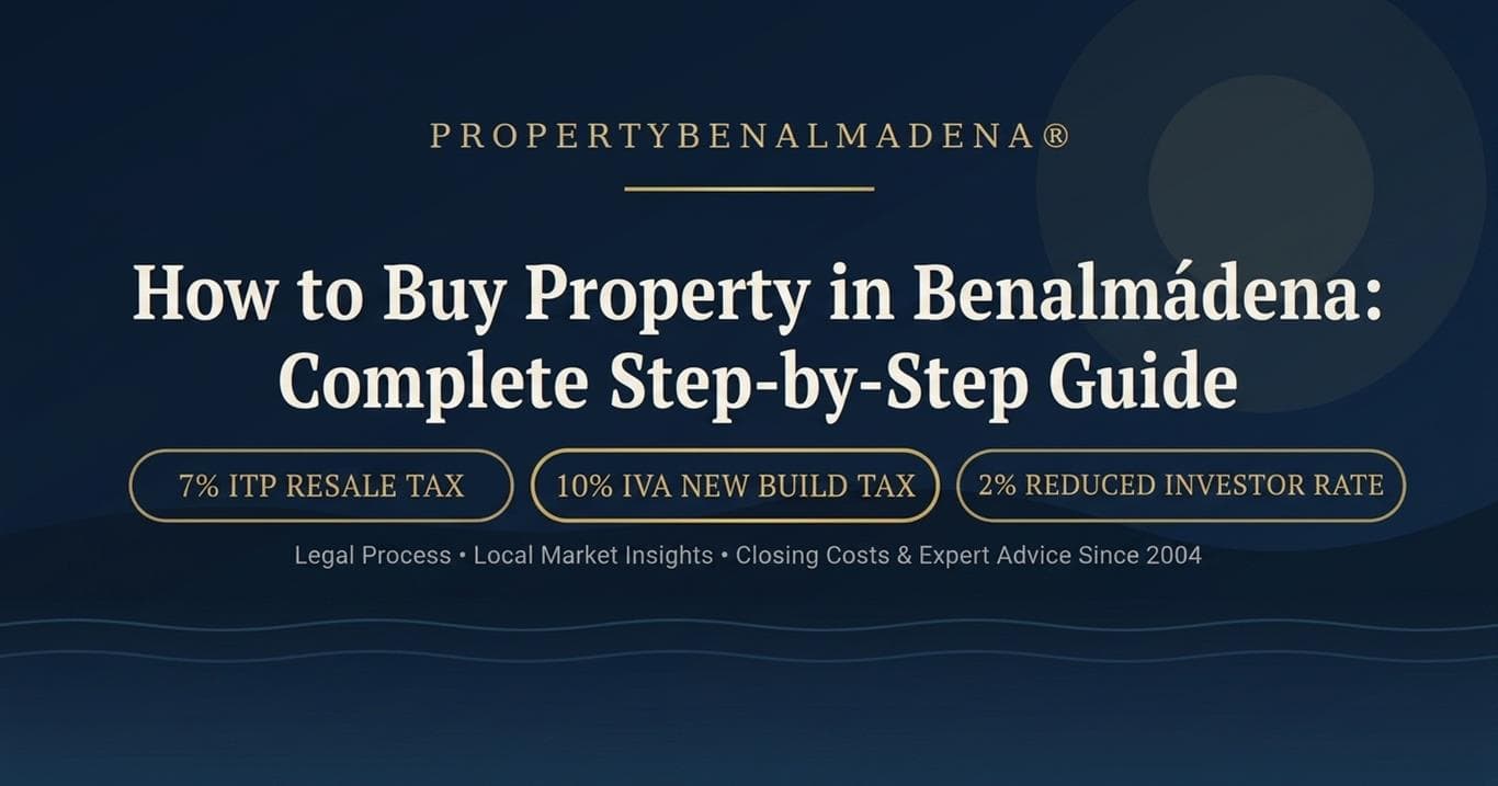 How to Buy a Property in Benalmadena Complete Step by Step Guide