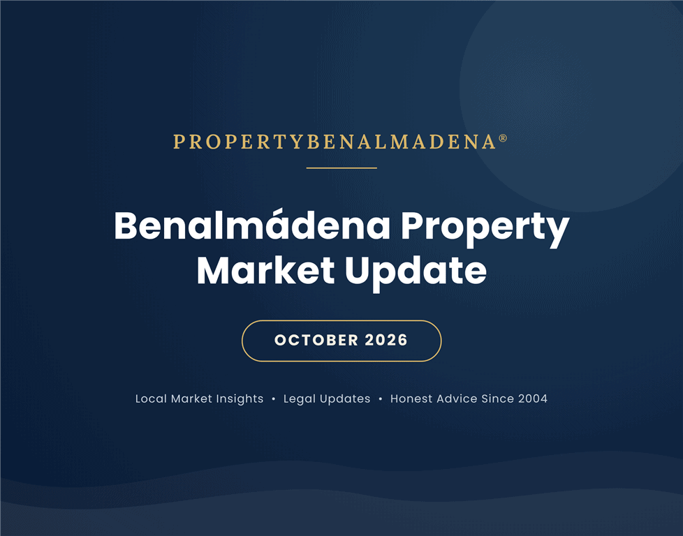 October 2026 Benalmádena Property Market Update October 2026 Benalmádena Property Market Update